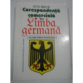 CORESPONDENTA COMERCIALA IN LIMBA GERMANA - Lucia Berciu -editia 1997